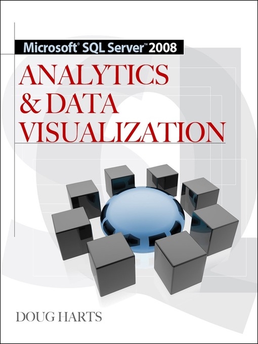 Title details for Microsoft SQL Server 2008 R2 Analytics & Data Visualization by Doug Harts - Available